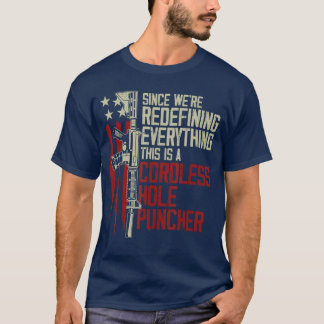 Camiseta Mens Were Redefining Everythinghis Is A Cordless H