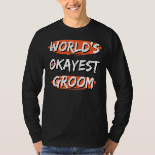 Camiseta Mens World's Okayest Groom Sayings Sarcastic Fian