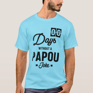 Camiseta Mens Zero Dias Sem Piada Papou Padre Gift