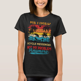 Camiseta Mensageiro de Bicicleta Aposentado Já Não É Meu Pr