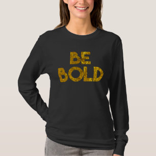 Camiseta Mensagem Cristã Seja Ousado Inspire Encoraje Pesso