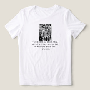 Camiseta Mensagem de Amigo Engraçado Foto Antiga