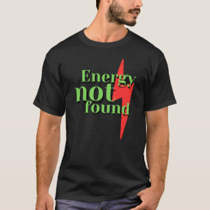 Camiseta Mensagem de Erro de Baixa Energia Não Encontrada D