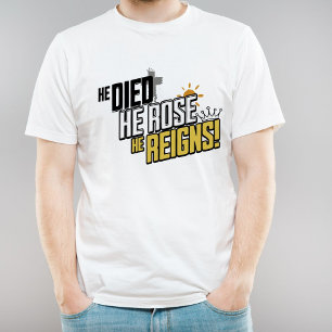 Camiseta Mensagem de Páscoa - Ele Morreu, Ele Ressuscitou, 