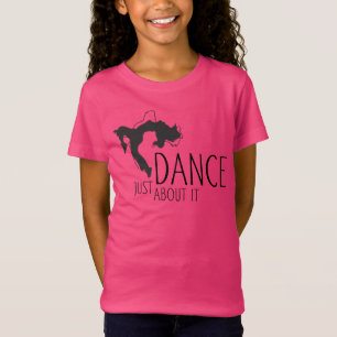Camiseta Mensagem Engraçada - Apenas Dance Sobre Isso 1