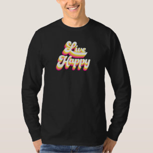 Camiseta Mensagem Motivacional Positiva Feliz para Mulheres