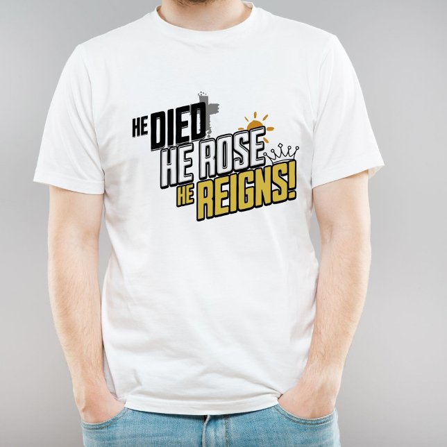 Camiseta Mensagem páscoa - Morreu, Rosa, Ele Reina (Criador carregado)