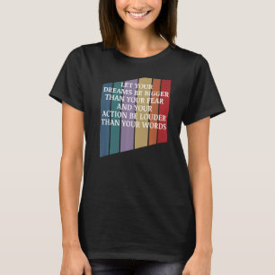 Camiseta Mensagem Positiva Que Seus Sonhos Sejam Maiores Qu