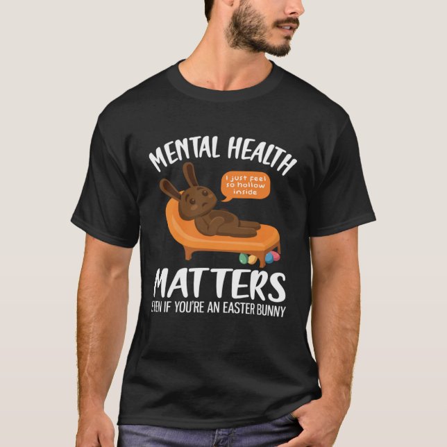Camiseta Mental Health Awareness Chocolate Bunny Funny East (Frente)