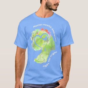 Camiseta Mental Health Fight The Stigma Mental Health Aware