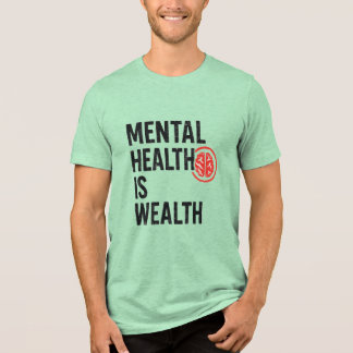 Camiseta Mental Health Is Wealth – Motivational Brain Desig