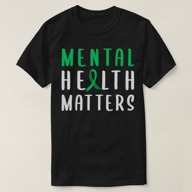 Camiseta Mental Health Matters Green Ribbon  (Frente do Design)