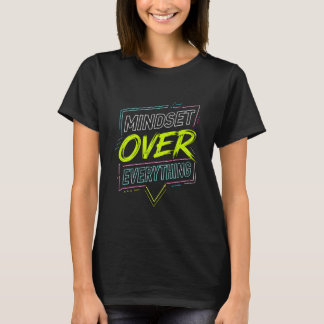 Camiseta Mentalidade Neon Sobre Tudo Tipografia Motivaciona