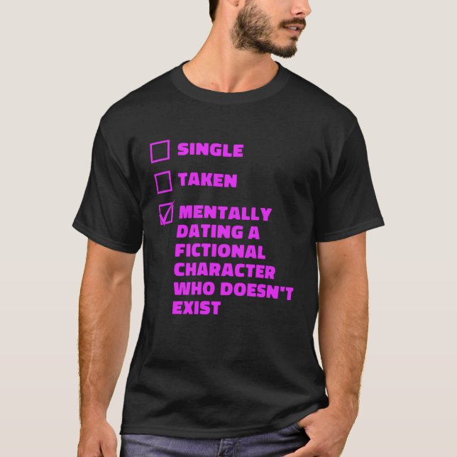 Camiseta Mentally Dating A Fictional Character Book (Frente)