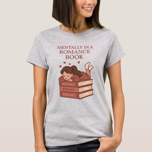 Camiseta Mentally in a Romance Book Funny Reader Art (Frente)