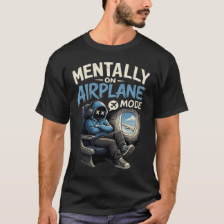 Camiseta Mentally On Airplane Mode Shirt Funny Anime boy