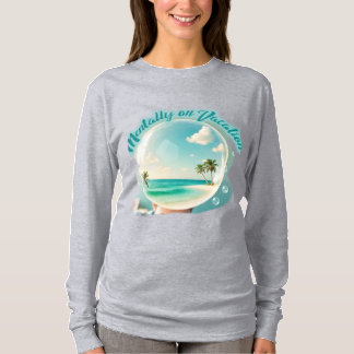 Camiseta mentally on vacation design