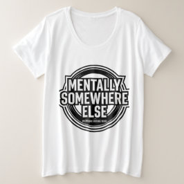 Camiseta MENTALLY SOMEWHERE ELSE - Vintage Streetwear