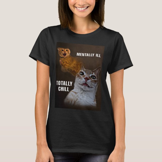 Camiseta Mentalmente doente, as mulheres que se lembravam d (Frente)