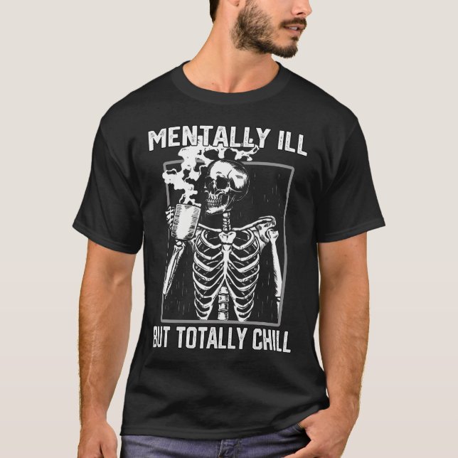 Camiseta Mentalmente Doente, Mas Totalmente Enchendo O Esqu (Frente)