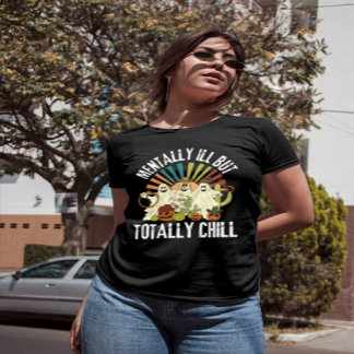 Camiseta Mentalmente Doente, Mas Totalmente Enchido | Figur