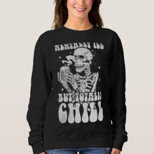 Camiseta Mentalmente Doente, Mas Totalmente Enchido Figurin