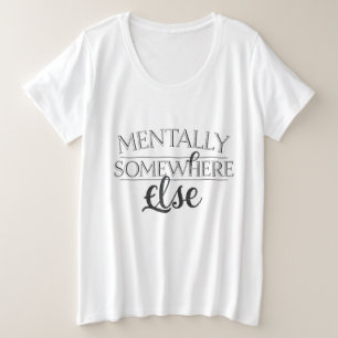 Camiseta MENTALMENTE EM OUTRO LUGAR - Roupas de Rua Vintage