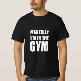Camiseta Mentalmente estou na academia