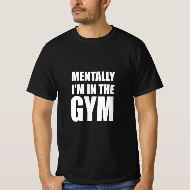 Camiseta Mentalmente estou na academia (Frente)