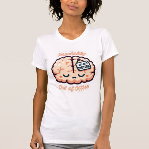 Camiseta Mentalmente Fora do Escritório