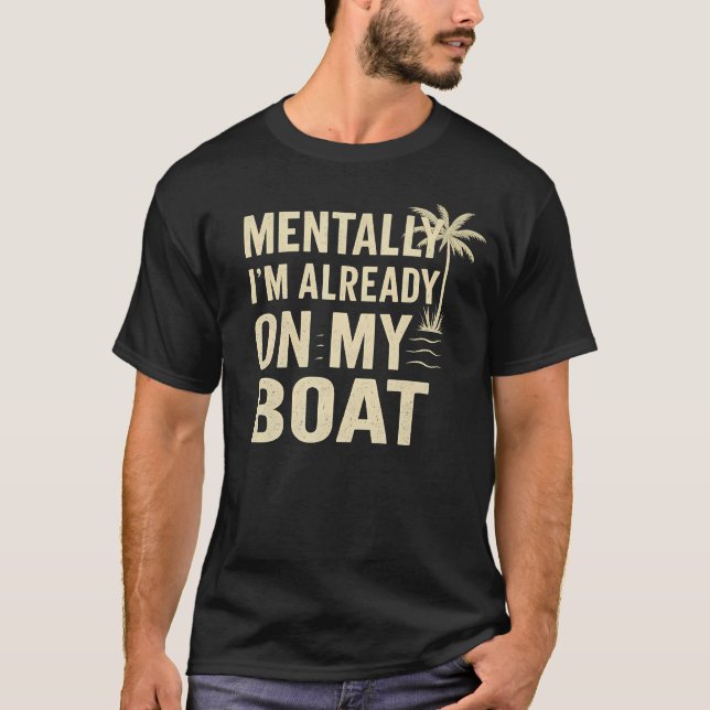 Camiseta Mentalmente Já Estou No Meu Barco (Frente)