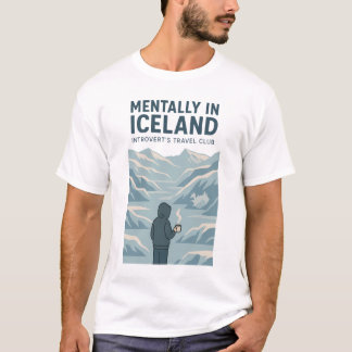 Camiseta Mentalmente na Islândia, Viagem Tee