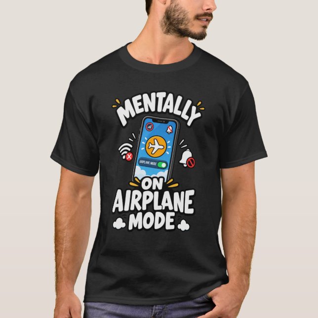 Camiseta Mentalmente no Modo Avião (Frente)