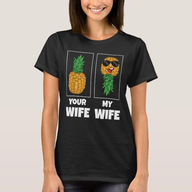 Camiseta Mente a sua esposa Comparação da minha esposa Pine (Frente)