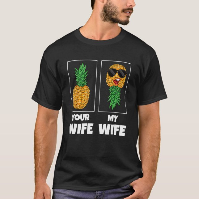 Camiseta Mente a sua esposa Comparação da minha esposa Pine (Frente)