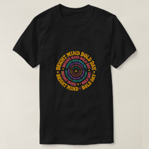 Camiseta Mente Brilhante Dia Ousado Espiral Retro