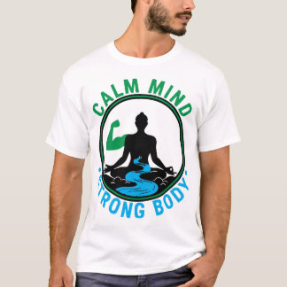 Camiseta Mente Calma, Corpo Forte | Meditação Zen e Fitness