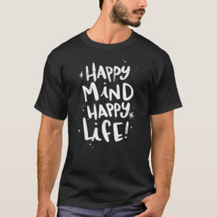 Camiseta Mente Feliz E Vida Útil e Felicidade Batida