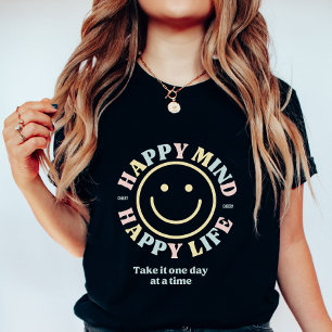 Camiseta Mente Feliz Vida Feliz, Faça um Dia de Cada Vez