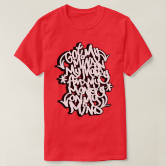 Camiseta Mente no meu dinheiro