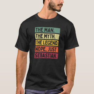 Camiseta Mente O Homem O Mito A Lenda Não Apenas O Sebasti