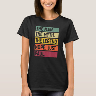 Camiseta Mente O Homem O Mito A Lenda Não Apenas Paul Q