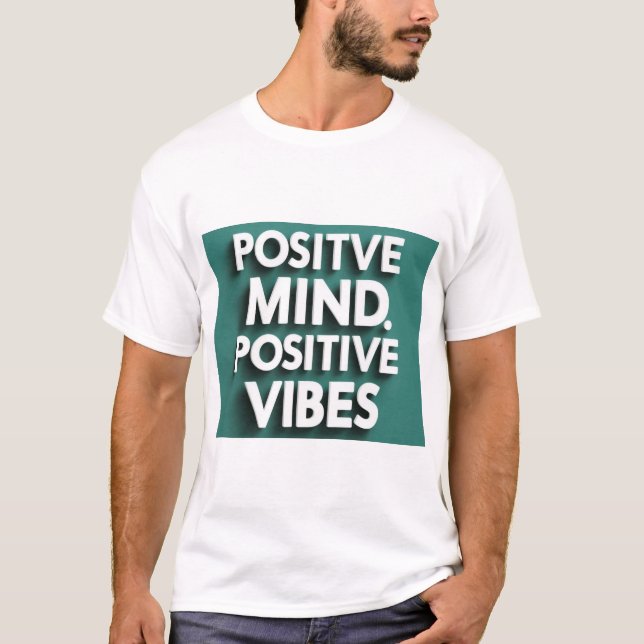 Camiseta "Mente Positiva, Víblias Positivas" (Frente)