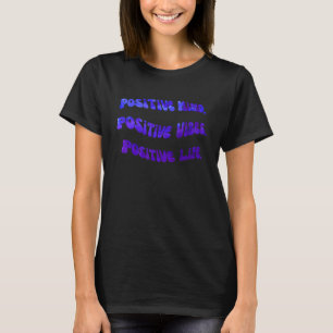 Camiseta Mente Positiva Vibrações Positivas Vida Positiva
