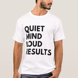 CAMISETA MENTE SILENCIOSA RESULTADOS ALTOS