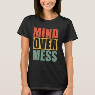 Camiseta Mente Sobre o Organizador de Mess