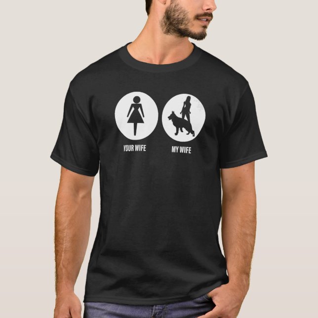 Camiseta Mente Sua Esposa Meu Cachorro German shepherd Para (Frente)