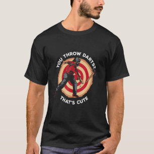 Camiseta Mente Você Joga Dardos Que Grita De Ax Bonita