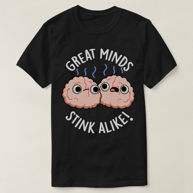 Camiseta Mentes de excelente cheiram a trocadilho (Frente do Design)