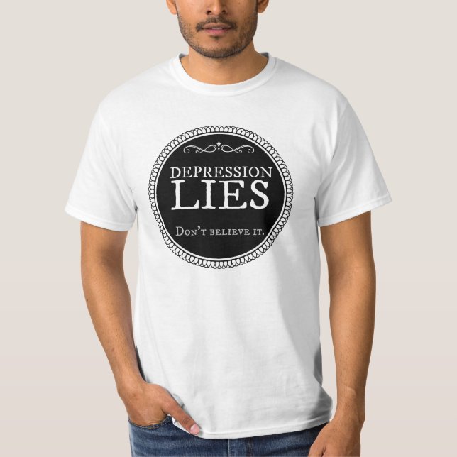 Camiseta Mentiras da depressão.  Não o acredite (Frente)